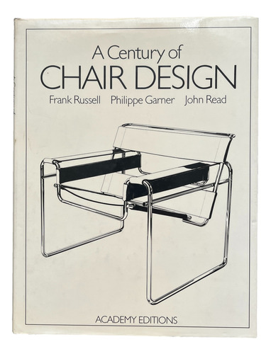 A Century Of Chair Design - Frank Russell - Philippe Garner