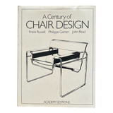 A Century Of Chair Design - Frank Russell - Philippe Garner