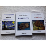 Julian De Paolis - Espejo El Fuego Y La Fuente Lote 3 Libros