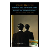 A Traves Del Espejo - Autores Varios