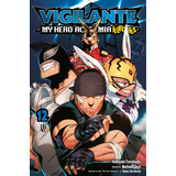 Livro Vigilante My Hero Academia Illegals Vol. 12