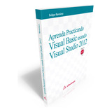 Aprenda Practicando Visual Basic Usando Visual Studio 2012, De Ramírez, Felipe. Editorial Alfaomega Grupo Editor Argentino En Español