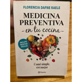 Libro Medicina Preventiva En Tu Cocina Florencia Raele