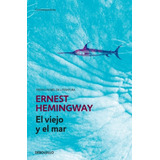 Viejo Y El Mar, El - Ernest Hemingway