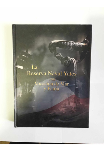 La Reserva Naval Yates Una Vocación De Mar Y Patria