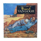 Vida Y Obra De Vincent Van Gogh - Janice Anderson - Arte
