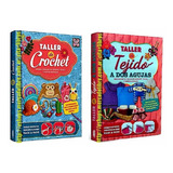 Oferta 2 Libros Taller De Tejido Dos Agujas Y Tejido Crochet