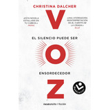 Voz, De Dalcher, Christina. Editorial Roca Bolsillo, Tapa Blanda En Español