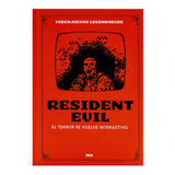 Libro Videojuegos Legendarios # 4 Resident Evil Rba