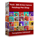 Pack Canva Petshop Pet Shop Templates Editável 360 Artes