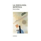Ideologia Estetica, La - De Man