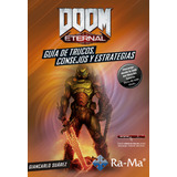 Libro Doom Eternal. Guía De Trucos Consejos Y Estrategiasde