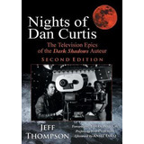 Libro Nights Of Dan Curtis, Second Edition : The Televisi...