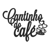 Plaquinha Mdf Cantinho Do Café  Mdf 20x30cm Mais Medidas