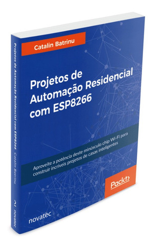 Livro Projetos De Automação Residencial Com Esp8266