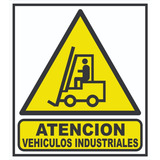 Cartel Atención Vehiculos Industriales 40x45 Alto Impacto 