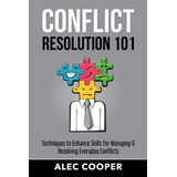 Libro En Inglés: Conflict Resolution : Techniques To Enhance