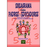 Eneagrama Para Padres Y Educadores: 4 (herramientas)