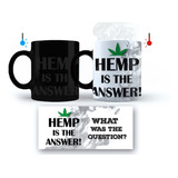 Taza Mágica Cannabis Hemp Is The Answer Marihuana