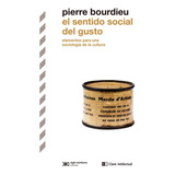 Libro El Sentido Social Del Gusto - Bourdieu, Pierre