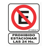 Cartel Prohibido Estacionar Las 24 Hs 40x45 Cm Alto Impacto