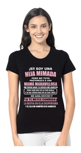 Si Soy Una Hija Mimada / Playera / Personaliza La Frase