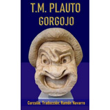 Libro: T. M. Plauto: El Gorgojo (spanish Edition)