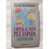 Operación Pez Espada / David Mcclintick