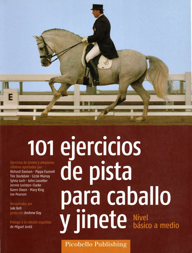 101 Ejercicios De Pista Para Caballo Y Jinete: Nivel Básico A Medio, De Bell, Jaki. Editorial Picobello Publishing, Tapa Blanda En Español, 2022