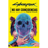 Libro: Cyberpunk 2077: No Hay Coincidencias. Kosik, Rafal. R
