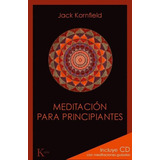 Meditacion Para Principiantes Con, De Kornfield, Jack. Editorial Kairós En Español