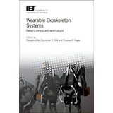 Wearable Exoskeleton Systems, De Shaoping Bai. Editorial Institution Engineering Technology, Tapa Dura En Inglés