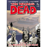 Walking Dead 3 La Seguridad De Las Rejas - Kirkman Robert /