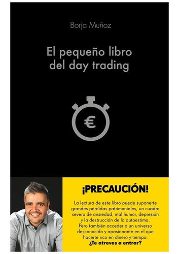 Libro El Pequeño Libro Del Day Trading Muñoz Alienta