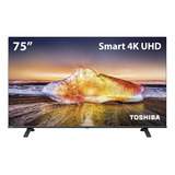 Smart Tv Dled 75 4k Toshiba Vidaa 3hdmi 2usb Wi-fi - Tb025m