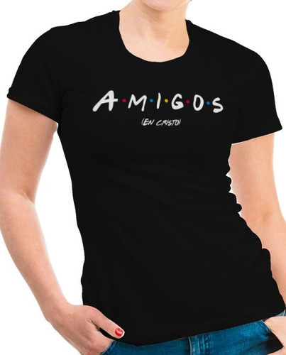 Playeras Cristianas Amigos Dama Xtomorfosis