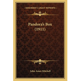 Libro Pandora's Box (1911) - Mitchell, John Ames