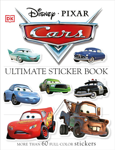 Ultimate Sticker Book: Disney Pixar Cars: Más 60 Pegatinas A