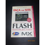 Livro Faça Um Site Flash Projeto Por Mx Orientado