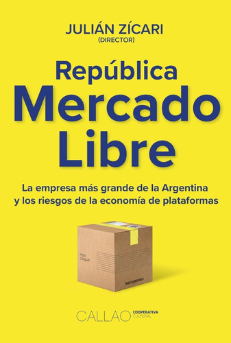 Republica Mercado Libre - Zicari Julian (libro) - Nuevo