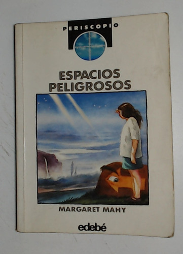 Espacios Peligrosos - Mahy, Margaret