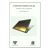 Curso De Energía Solar, De Madrid(763598). Editorial Mundi Prensa, Tapa Blanda En Español, 2009