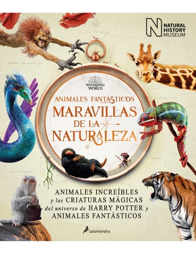 Animales Fantásticos: Maravillas De La Naturaleza - Rowling