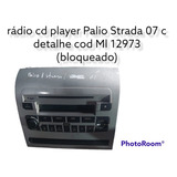 Rádio Cd Player Palio Strada 07 C Detalh Cod 12973 Bloquedo