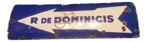 Antiguo Cartel Enlozado Bicicletas R. De Dominicis Rosario