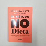 El Método No Dieta - Mónica Katz - Muy Buen Estado