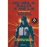 Libro No Iba A Salir Y Me Lie