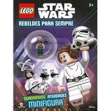 Livro Lego Star Wars: Rebeldes Para Sempre