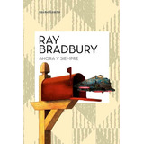 Ahora Y Siempre - Ray Bradbury - Minotauro