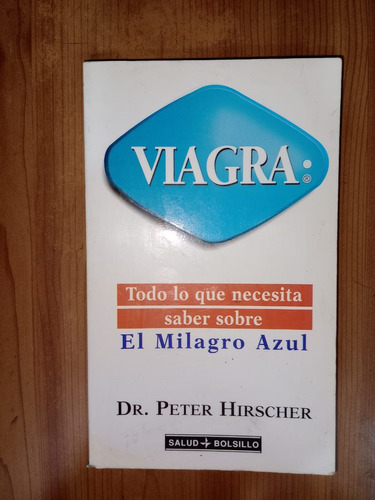 Libro Viagra Todo Lo Que Necesita Saber Peter Hirscher